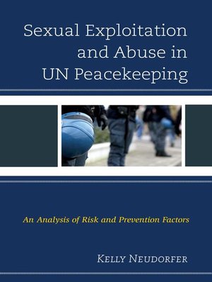 cover image of Sexual Exploitation and Abuse in UN Peacekeeping